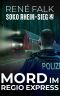 [SOKO Rhein-Sieg 17] • Mord im Regio Express